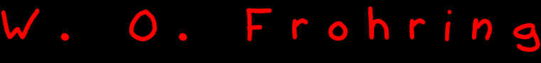 W. O. Frohring